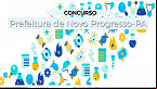 Edital Novo Progresso-PA saiu! Concurso abre 430 vagas de até R$ 4,3 mil