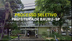 Concurso Prefeitura de Bauru-SP 2025 abre vagas de até R$ 5,5 mil