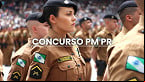 Concurso PM PR: Prazo para inscrição de Cadetes é estendido até 16/06