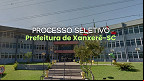 Prefeitura de Xanxerê-SC abre seleção com vagas de até R$ 27,8 mil Prefeitura de Xanxerê-SC abre seleção com vagas de até R$ 27,8 mil